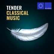 VA - Tender Classical Music (2025)