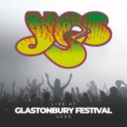 Yes - Live at Glastonbury Festival 2003 (2019)