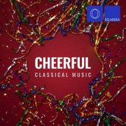 VA - Cheerful Classical Music (2026)