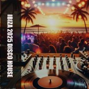 VA - Ibiza Disco House 2025 (2025)