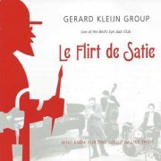 Gerard Kleijn Group - Le Flirt De Satie (2006)