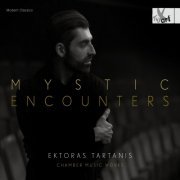 Paul Drouet, Irina Jae-Eun Park, Michael Borth, Susanne Keck - Ektoras Tartanis: Mystic Encounters - Chamber Music (2024) [Hi-Res]