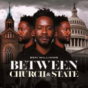Ben Williams - Between Church & State (2025) [Hi-Res]