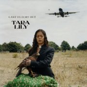 Tara Lily - Last Flight Out (2022) Hi Res