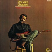 Pee Wee Crayton - Things I Used To Do (1971)