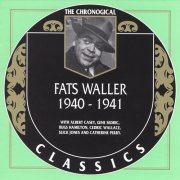 Fats Waller - The Chronological Classics: 1940-1941 (1998)