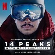 Nainita Desai - 14 Peaks: Nothing is Impossible (Soundtrack from the Netflix Film) (2021) [Hi-Res]