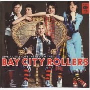 Bay City Rollers - Give A Little Love: The Best Of (2007) CD-Rip