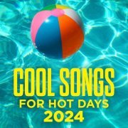 VA - Cool Songs For Hot Days 2024