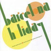 Vinnie Sperrazza, Jacob Sacks & Masa Kamaguchi - Barcelona Holiday (2011)