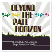 VA - Beyond The Pale Horizon: The British Progressive Pop Sounds Of 1972 [3CD Box Set] (2021) [CD Rip]