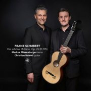Markus Miesenberger, Christian Haimel - Schubert: Die schöne Müllerin, Op. 25, D. 795 (2026) [Hi-Res]