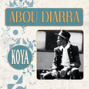 Abou Diarra - Koya (2016) [Hi-Res]