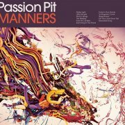 Passion Pit - Manners (2009)