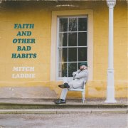 Mitch Laddie - Faith and Other Bad Habits (2025) [Hi-Res]