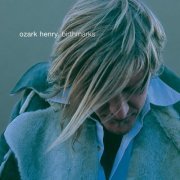 Ozark Henry - Birthmarks (20th Anniversary Edition) (2022)