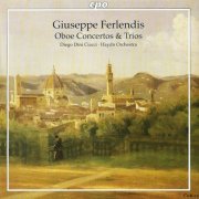 Diego Dini Ciacci - Giuseppe Ferlendis: Oboe Concertos & Trios (2008) CD-Rip