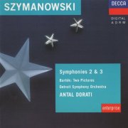 Detroit Symphony Orchestra, Antal Dorati - Szymanowski: Symphonies 2 & 3 (1990) CD-Rip