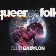 VA - Queer As Folk (Club Babylon) (2005)