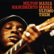 Milton Nascimento - Maria Maria (Último Trem) (2004)