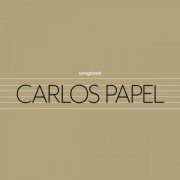 Carlos Papel - Songbook (2020) [Hi-Res]