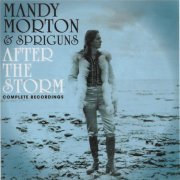 Mandy Morton & Spriguns - After The Storm: Complete Recordings (2022) [6CD Box Set]