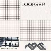 Loopser - Random People (2022)