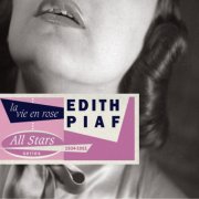 Edith Piaf - Saga All Stars: La vie en rose / 1935-51 (2007)