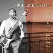 Ace Livingston - Next Chapter (2023)