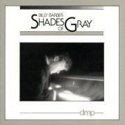 Billy Barber - Shades of Gray (1984)