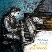 Pasquale Cirillo - Intrecci (2022)