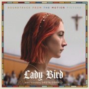 VA - Lady Bird: Soundtrack from the Motion Picture (2018)