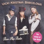 Vicki Kristina Barcelona - Pawn Shop Radio: The Songs Of Tom Waits (2020)