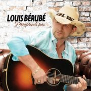 Louis Bérubé - J'comprends pas (2014)