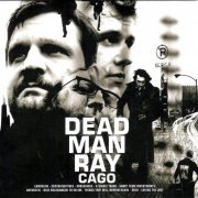 Dead Man Ray - Cago (2002)