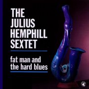 The Julius Hemphill Sextet - Fat Man And The Hard Blues (1991)