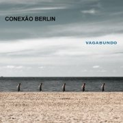 Conexão Berlin - Vagabundo (2024) Hi Res