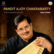 Pandit Ajoy Chakrabarty - Pandit Ajoy Chakrabarty At Wolverhampton, 1993 (Raga Yaman) (2026) [Hi-Res]