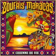 Zoufris Maracas - Chienne de vie (2015)