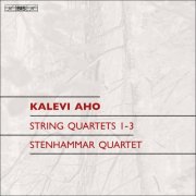 Stenhammar Quartet - Aho: String Quartets 1 - 3  (2024) [Hi-Res]