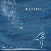 Estrela Guia - Som da Neve (O Melhor de Estrela Guia) (2015/2016)