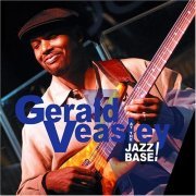 Gerald Veasley - At The Jazz Base (2005)