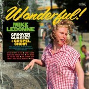 Mike LeDonne, Eric Alexander & Peter Bernstein - Wonderful (2024) [Hi-Res]