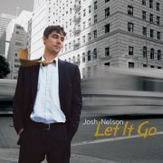 Josh Nelson - Let It Go (2007)