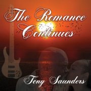 Tony Saunders - The Romance Continues (2024)