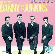 Danny And The Juniors - Rockin' With Danny And The Juniors (1987)