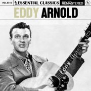 Eddy Arnold - Essential Classics, Vol. 310: Eddy Arnold (2024)