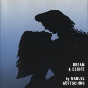 Manuel Gottsching - Dream & Desire (1977) [1991]