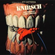 Wolfgang Dauners Et Cetera Feat. Jon Hiseman, Larry Coryell - Knirsch (1972)