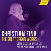 Sören Gieseler, Hyalin Lee, Philipp Kaufmann, Lukas Nagel - Fink: The Great Organ Works (2023) [Hi-Res]